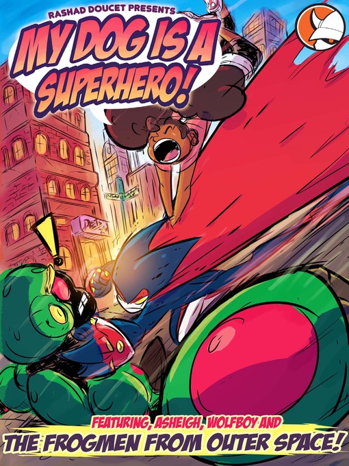 Title details for My Dog is a Superhero, Volume 1, Issue 2 by Rashad Doucet - Available